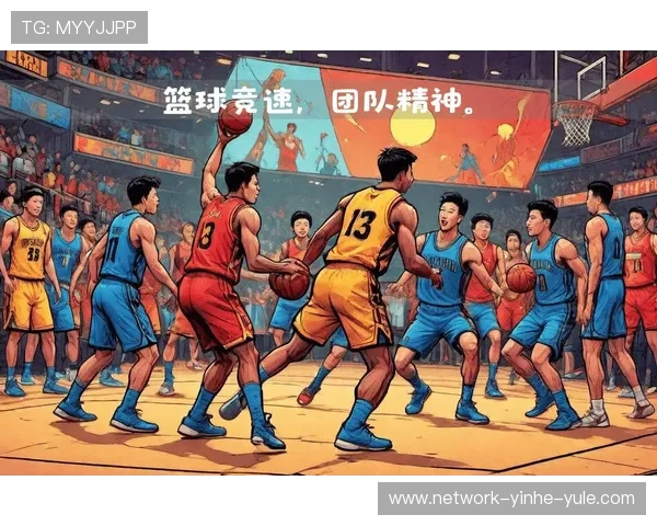 篮球赛事激烈对决精彩纷呈 赛场上的技巧与速度让人目不暇接